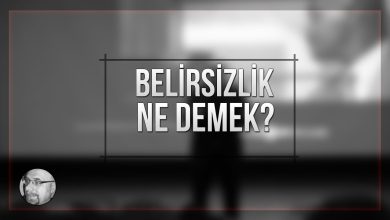 belirsizlik nedemek