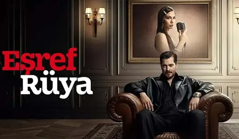 Eşref Rüya Dizisi