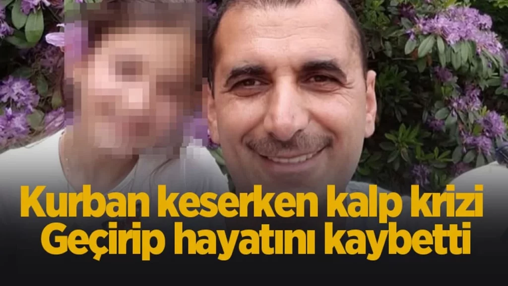 KURBAN kesen kalp krizi