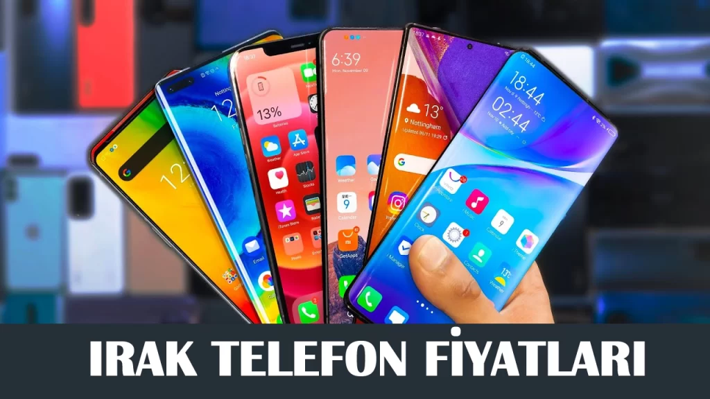 irak telefon fiyatlari