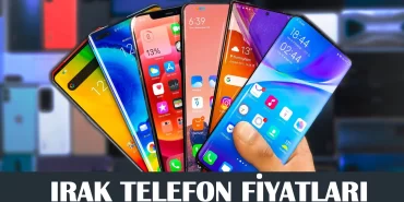 irak telefon fiyatlari