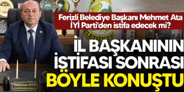ferizli belediye baskani mehmet ata iyi partiden istifa edecek mi