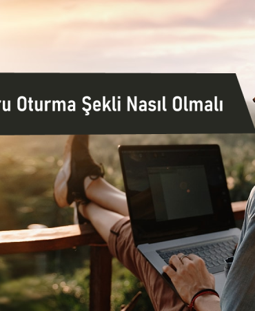Bilime Göre Doğru Oturma Şekli Nasıl Olmalı