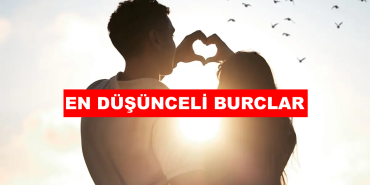 en düşünceli burclar
