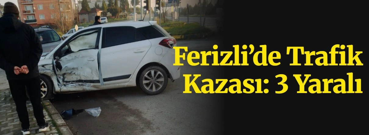 ferizli kaza ana