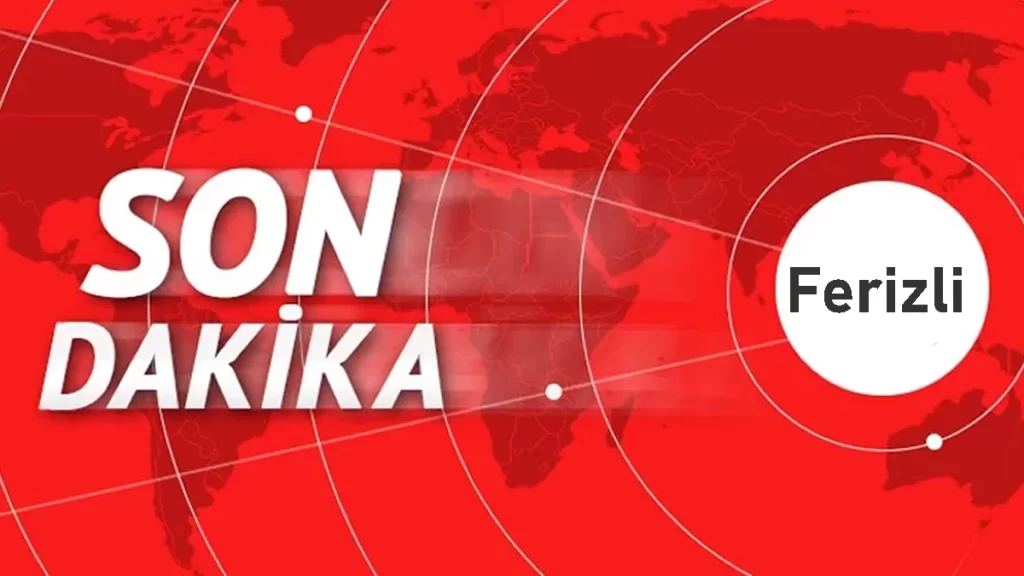 ferizli-son-dakika