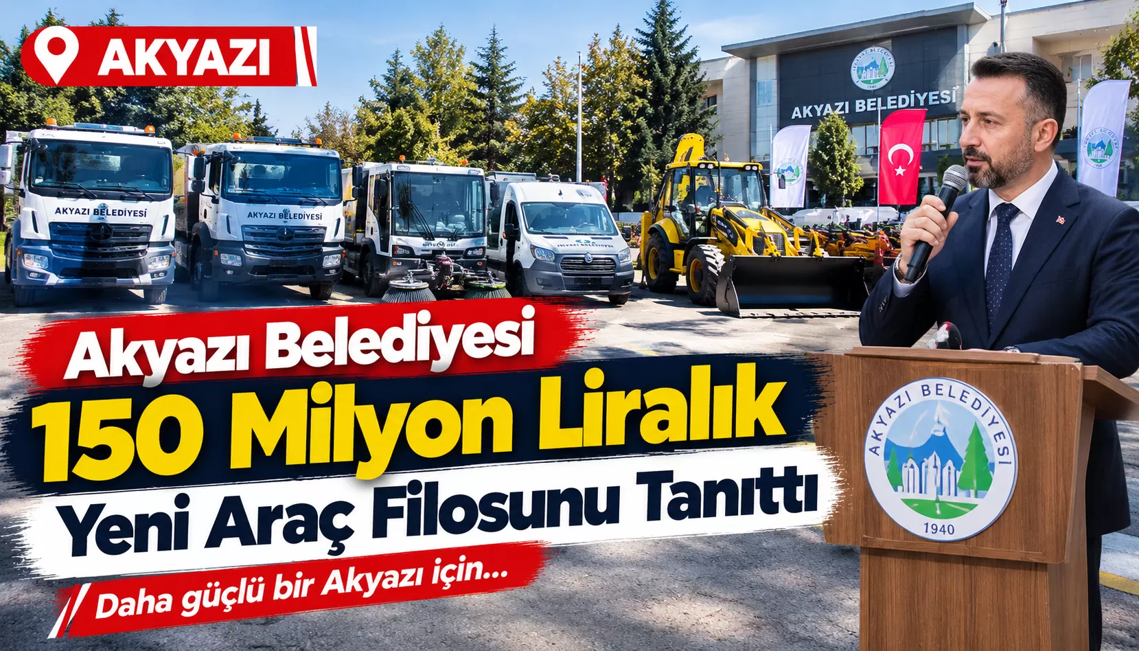 Akyazı Belediyesi’nden 150 Milyon Liralık Dev Yatırım: 33 Yeni Araç Filoya Katıldı