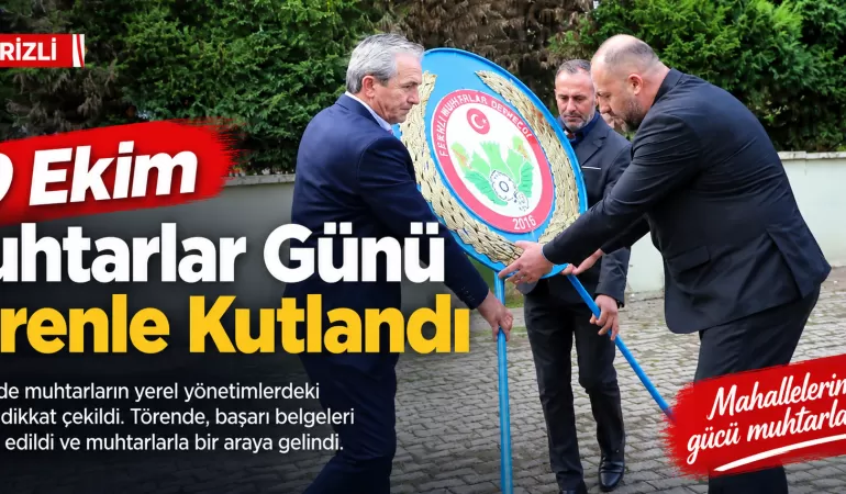 Ferizli’de 19 Ekim Muhtarlar Günü Törenle Kutlandı