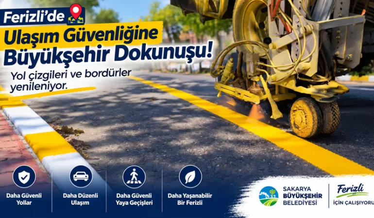 Ferizli’de Yol Çizgileri ve Bordürler Yenileniyor